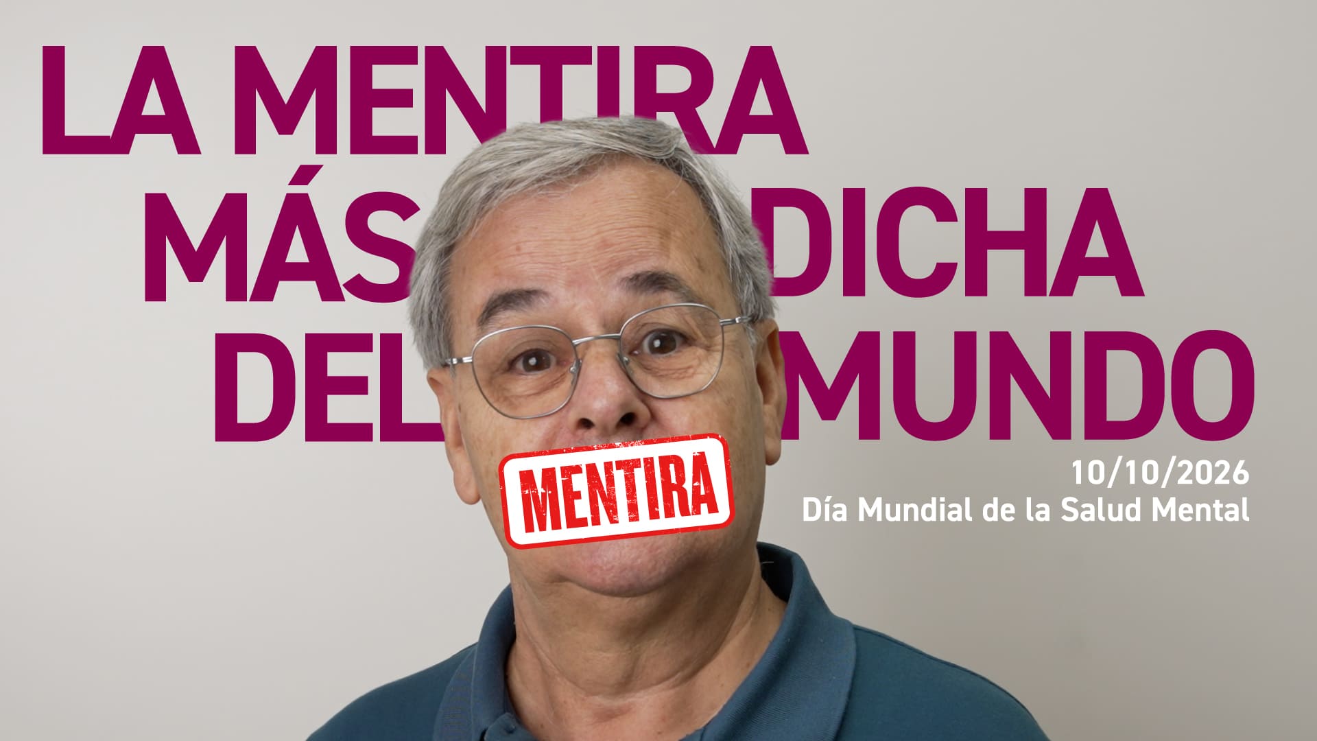 Campaña de las Hermanas Hospitalarias por el Día Mundial de la Salud Mental 2026, con un hombre y el mensaje «La mentira más dicha del mundo» y un sello de «Mentira» sobre su boca.